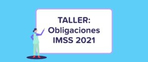 Obligaciones IMSS 2021 | Runa HR