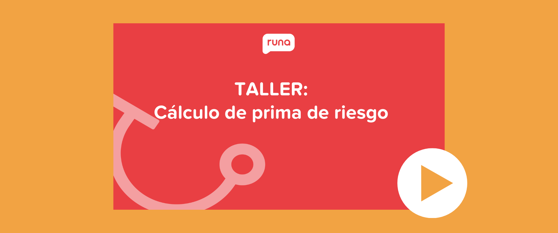 Taller Cálculo de prima de riesgo Runa