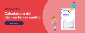 Usar ahora calculadora del décimo tercer sueldo