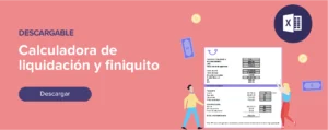 Descargar calculadora de liquidación y finiquito