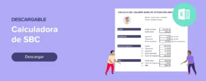 Descargar calculadora de SBC (Salario Base de Cotización)