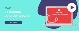 Ver ahora Taller: La nómina para contadores