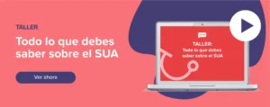 Ver ahora Taller: Todo lo que debes saber sobre el SUA
