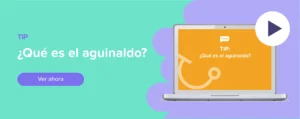 Ver ahora Tip: ¿Qué es el aguinaldo?