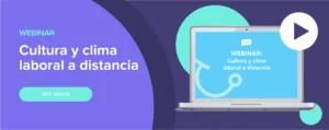 Ver ahora Webinar: Cultura y clima laboral a distancia